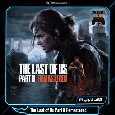 The Last of Us™ Part II Remastered